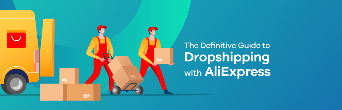 Guide to AliExpress Dropshipping